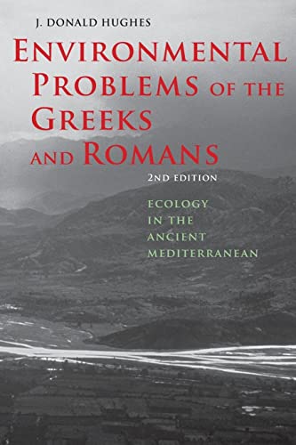 Environmental Problems of the Greeks and Romans: Ecology in the Ancient Mediterranean (Ancient Society and History) von Johns Hopkins University Press